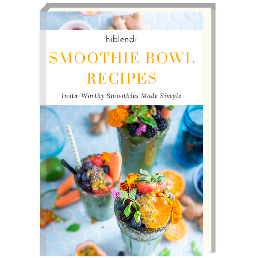 Smoothie Bowl Recipes E-Book (2nd Edition) - HiBlendr